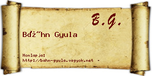 Báhn Gyula névjegykártya
